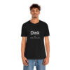 Dink Shirt - Image 3
